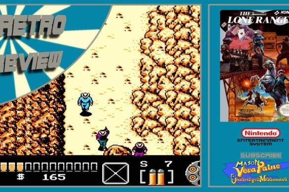 The Lone Ranger, Nintendo, Video Game Reviews, Retro Game, Review, Mason Vera paine, MVP show,