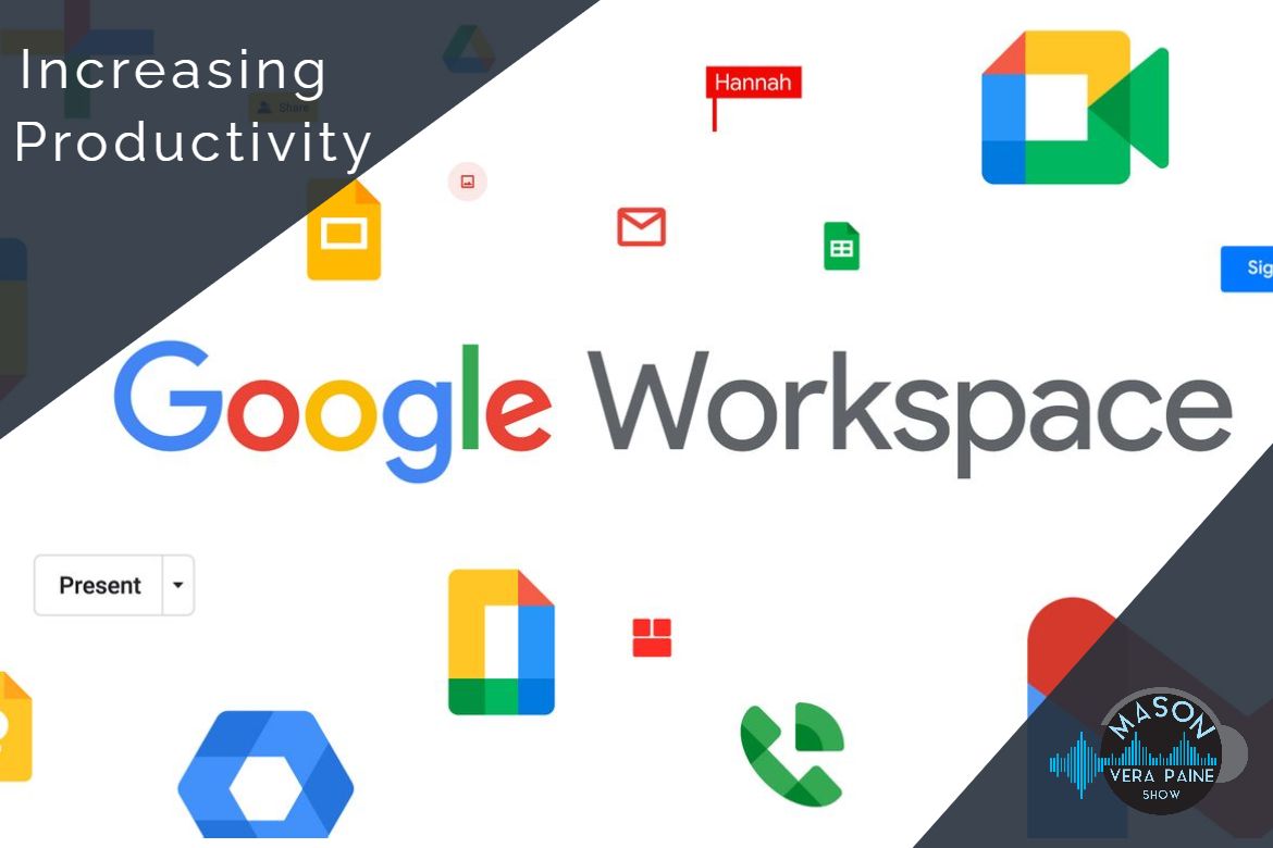Work From Home, Google Tools, Google Tips and Tricks, Google Productivity Expert, Laura Mae Martin, Workspace, Mason Vera Paine, Millennial, Team MVP, Productivity, Work Place, Google