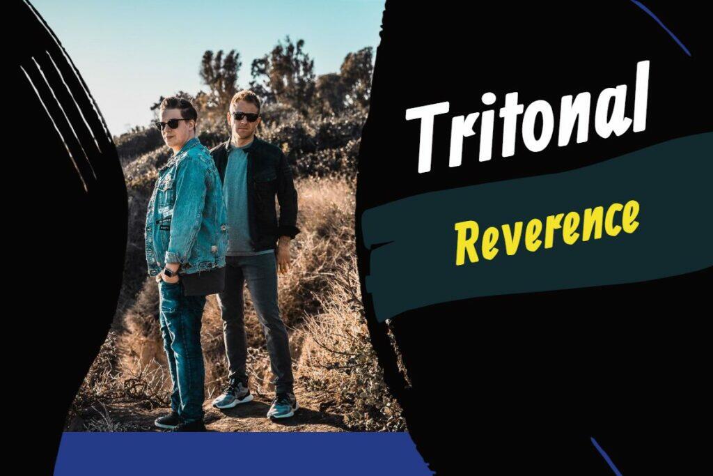 Tritonal Reverence, Tritonal Twitch, Tritonal Definition, Progressive, Dance, Electronic Music, Ambient, New Age, Experimental, Progressive, Progressive Trance, Chad Cisneros, David Reed, Tritonal, EDM, Reverence, Enhanced Records, Brian Eno, Nils Frahm, Ólafur Arnalds